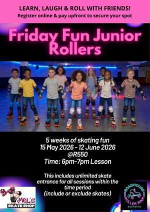Friday Fun Junior Rollers 15 May 2026 - 12 June 2026