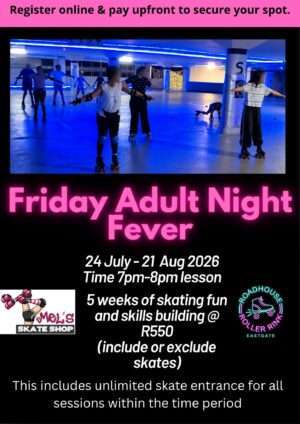 24 JUly Adult Friday Adult Night Fever 24 July to 21 Aug 2026